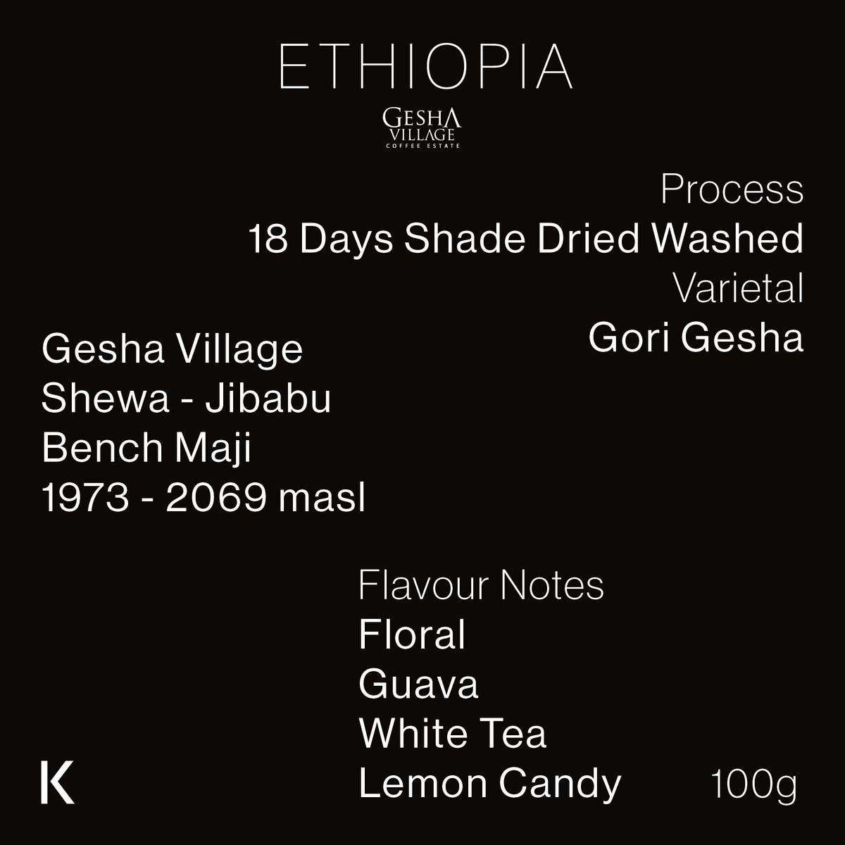 Ethiopia Gesha Village Gori Gesha 18 Days Shade Dried Washed